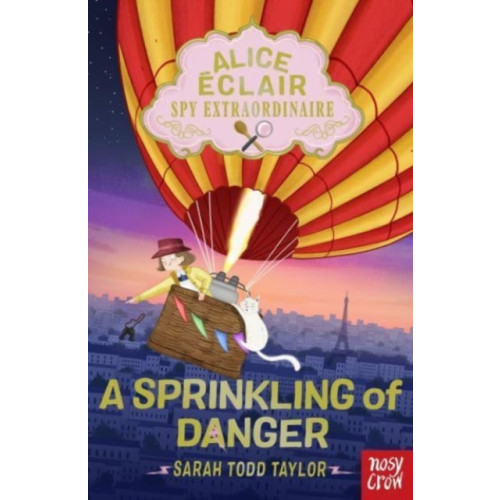 Nosy Crow Ltd Alice Eclair, Spy Extraordinaire!: A Sprinkling of Danger (häftad, eng)