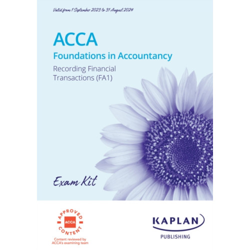 Kaplan Publishing RECORDING FINANCIAL TRANSACTIONS - EXAM KIT (häftad, eng)