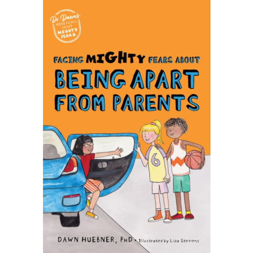 Jessica kingsley publishers Facing Mighty Fears About Being Apart From Parents (häftad, eng)