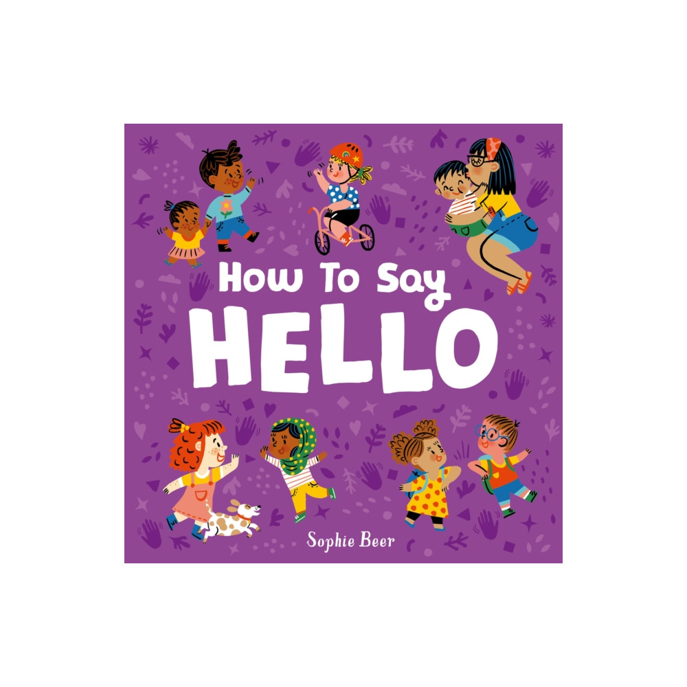 Produktbild för How to Say Hello (bok, board book, eng)