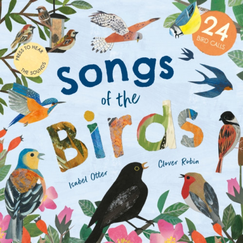 Little Tiger Press Group Songs of the Birds (bok, board book, eng)
