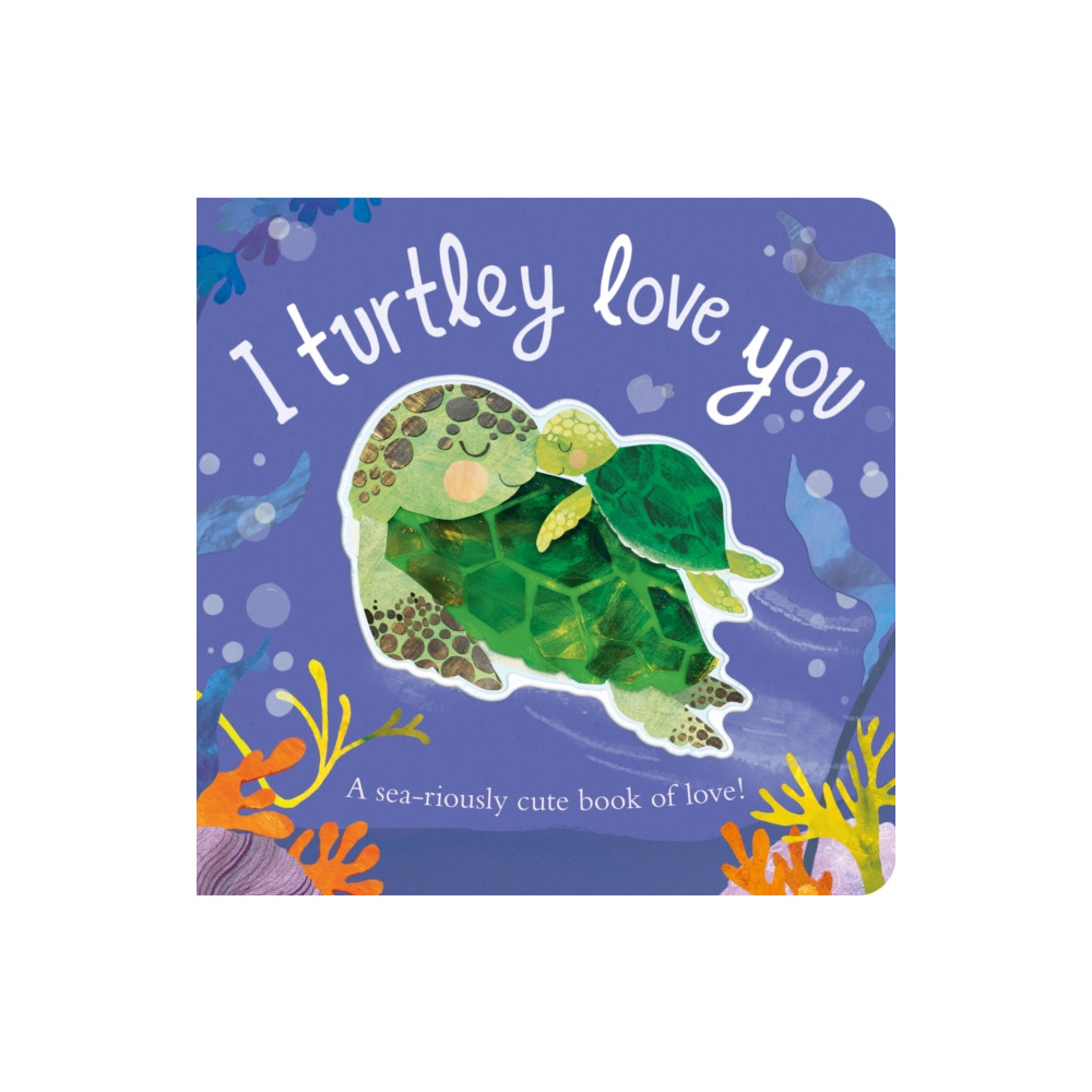 Produktbild för I Turtley Love You (bok, board book, eng)