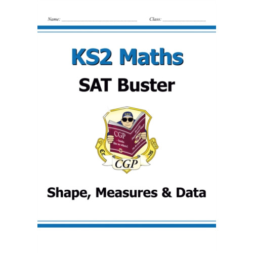 Coordination Group Publications Ltd (CGP) KS2 Maths SAT Buster: Geometry, Measures & Statistics - Book 1 (for the 2025 tests) (häftad, eng)