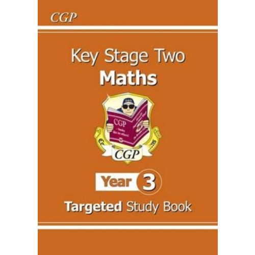 Coordination Group Publications Ltd (CGP) KS2 Maths Year 3 Targeted Study Book (häftad, eng)