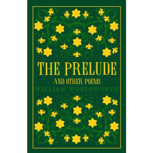 Alma Books Ltd The Prelude and Other Poems (häftad, eng)