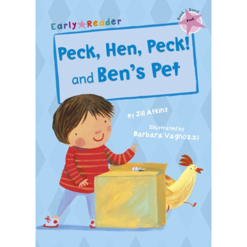 Maverick Arts Publishing Peck, Hen, Peck! and Ben's Pet (häftad, eng)