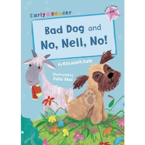 Maverick Arts Publishing Bad Dog and No, Nell, No! (häftad, eng)