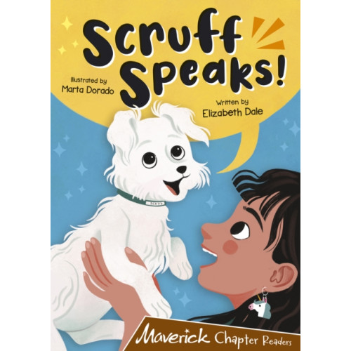 Maverick Arts Publishing Scruff Speaks (häftad, eng)