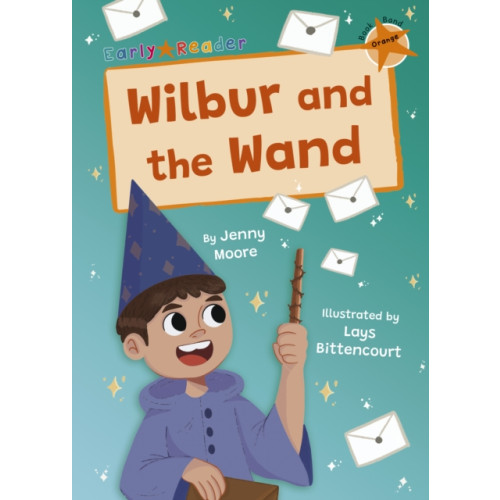 Maverick Arts Publishing Wilbur and the Wand (häftad, eng)