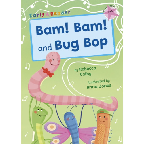 Maverick Arts Publishing Bam! Bam! and Bug Bop (häftad, eng)