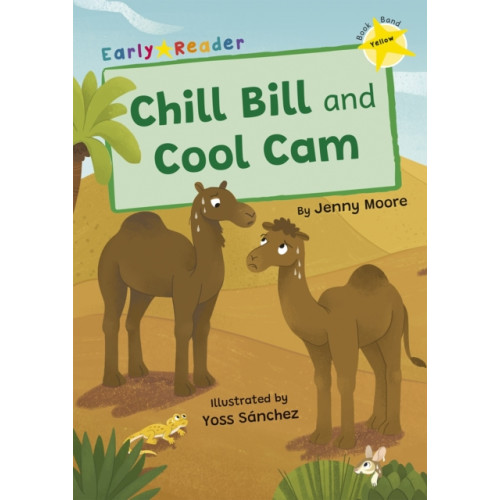 Maverick Arts Publishing Chill Bill and Cool Cam (häftad, eng)