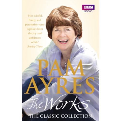 Ebury Publishing Pam Ayres - The Works: The Classic Collection (häftad, eng)