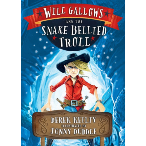 Andersen Press Ltd Will Gallows and the Snake-Bellied Troll (häftad, eng)