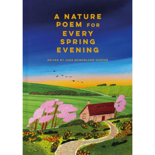 Batsford Ltd A Nature Poem for Every Spring Evening (inbunden, eng)