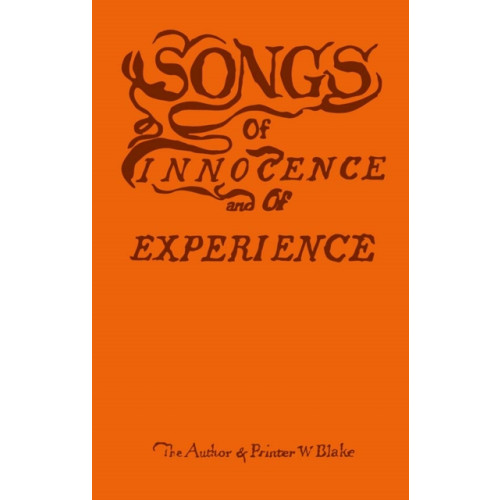 Tate Publishing Songs of Innocence and of Experience (inbunden, eng)