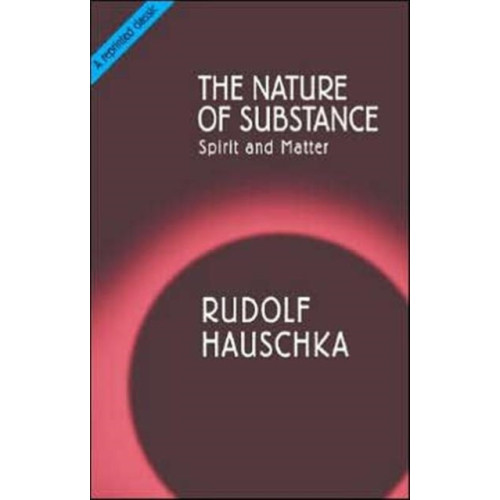 Rudolf Steiner Press The Nature of Substance (häftad, eng)