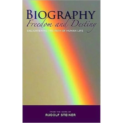 Rudolf Steiner Press Biography: Freedom and Destiny (häftad, eng)