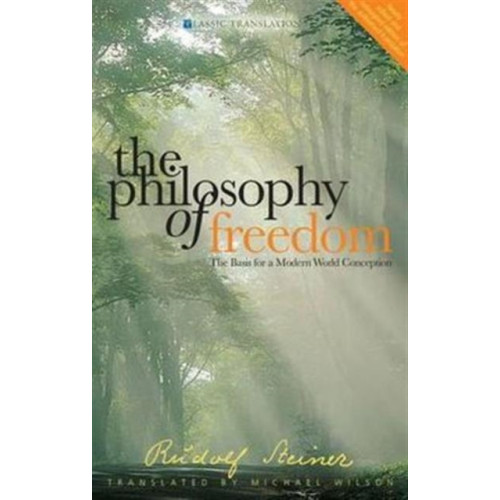 Rudolf Steiner Press The Philosophy of Freedom (häftad, eng)