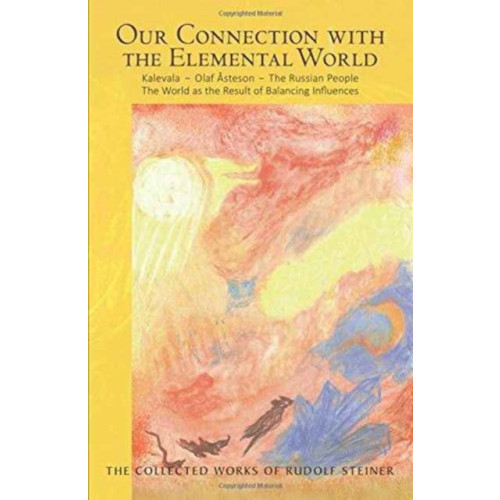 Rudolf Steiner Press Our Connection with the Elemental World (häftad, eng)