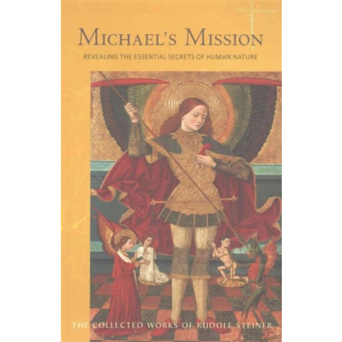 Rudolf Steiner Press Michael's Mission (häftad, eng)