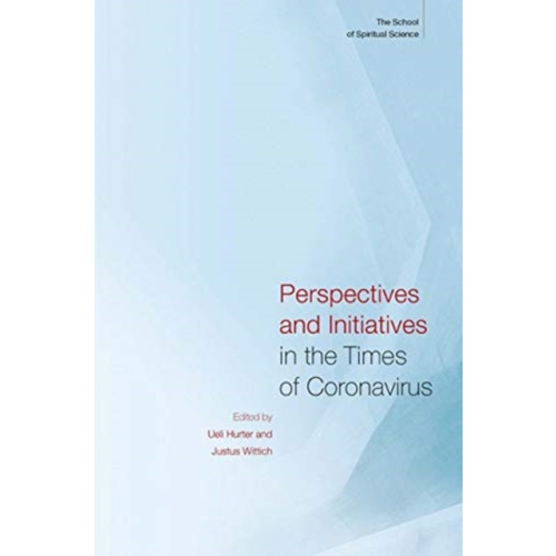 Rudolf Steiner Press Perspectives and Initiatives in the Times of Coronavirus (häftad, eng)