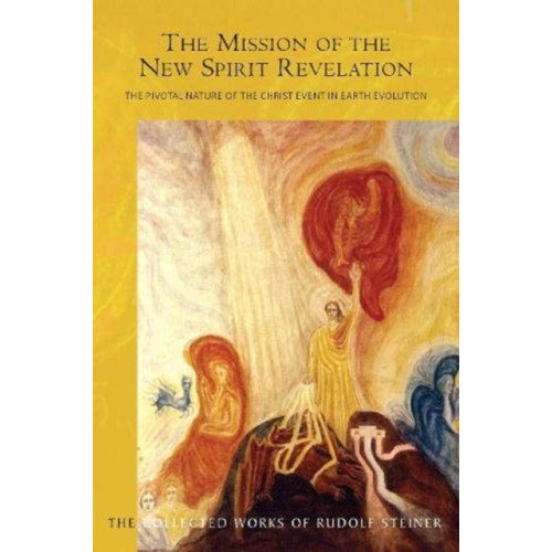 Rudolf Steiner Press The Mission of the New Spirit Revelation (häftad, eng)