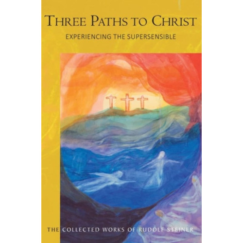 Rudolf Steiner Press Three Paths to Christ (häftad, eng)