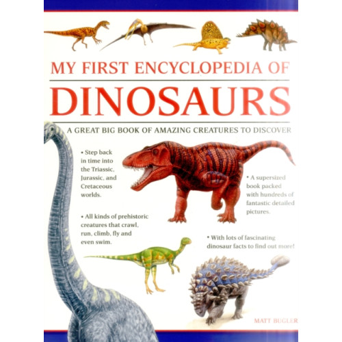 Anness publishing My First Encylopedia of Dinosaurs (giant Size) (häftad, eng)