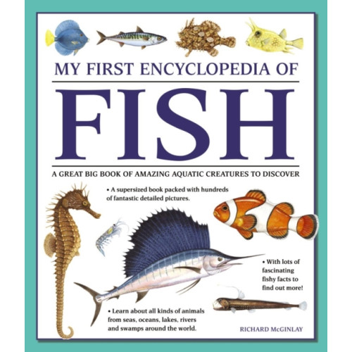 Anness publishing My First Encyclopedia of Fish (giant Size) (häftad, eng)