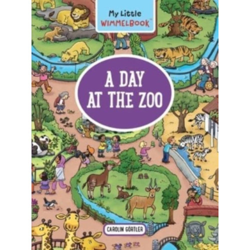 The Experiment LLC My Little Wimmelbook®—A Day at the Zoo (bok, board book, eng)