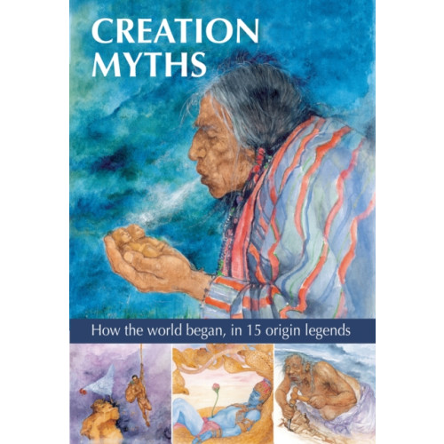 Anness publishing Creation Myths (inbunden, eng)