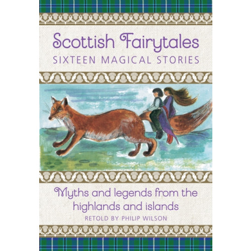 Anness publishing Scottish Fairytales (inbunden, eng)