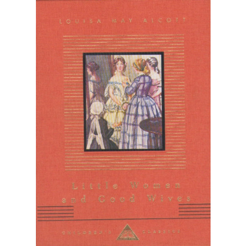 Everyman Little Women And Good Wives (inbunden, eng)