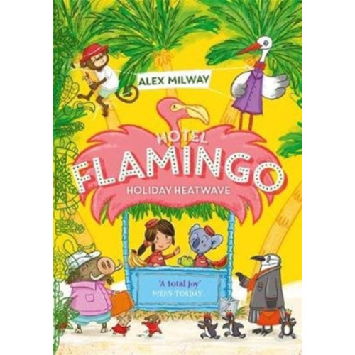 Templar Publishing Hotel Flamingo: Holiday Heatwave (häftad, eng)