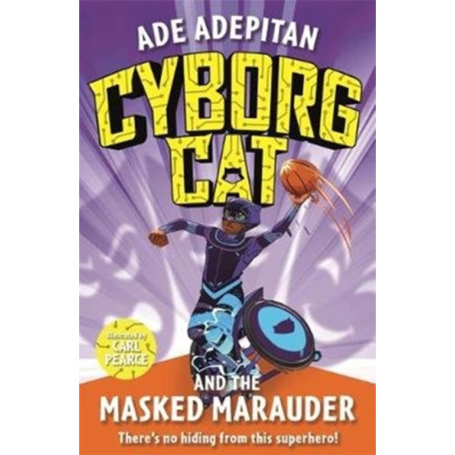 Templar Publishing Cyborg Cat and the Masked Marauder (häftad, eng)