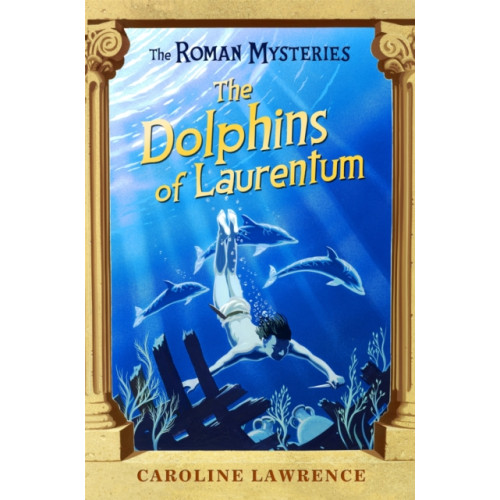 Hachette Children's Group The Roman Mysteries: The Dolphins of Laurentum (häftad, eng)