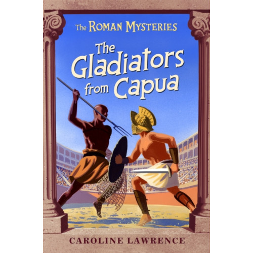 Hachette Children's Group The Roman Mysteries: The Gladiators from Capua (häftad, eng)
