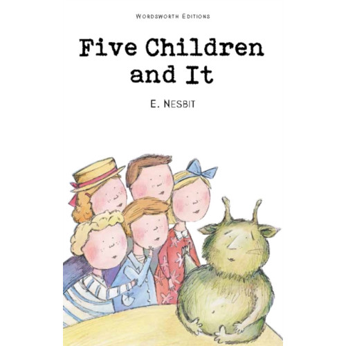 Wordsworth Editions Ltd Five Children and It (häftad, eng)