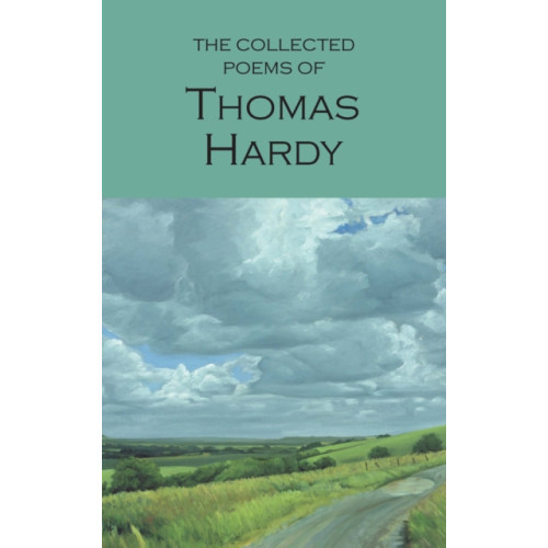 Wordsworth Editions Ltd The Collected Poems of Thomas Hardy (häftad, eng)