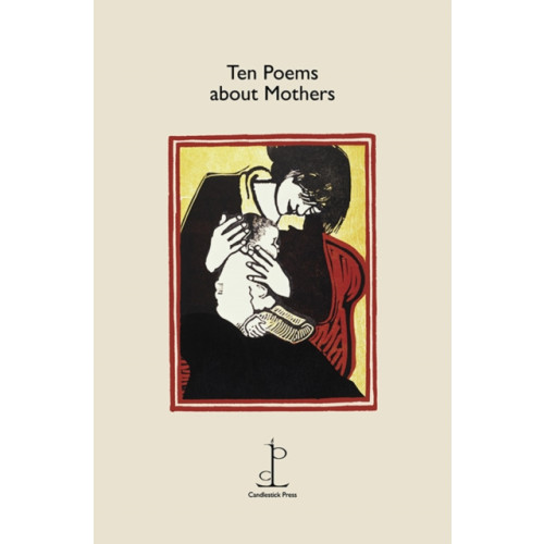 Candlestick Press Ten Poems about Mothers (häftad, eng)