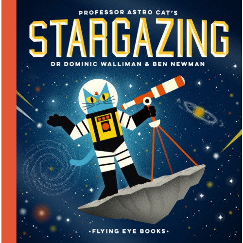 Flying Eye Books Professor Astro Cat's Stargazing (inbunden, eng)