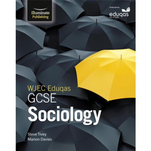 Illuminate Publishing WJEC Eduqas GCSE Sociology: Student Book (häftad, eng)