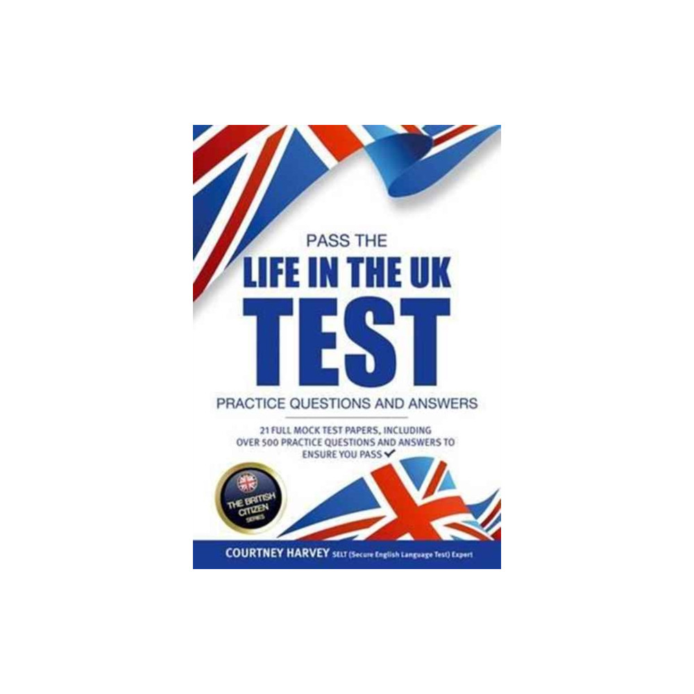 Produktbild för Pass the Life in the UK Test: Practice Questions and Answers with 21 Full Mock Tests (häftad, eng)