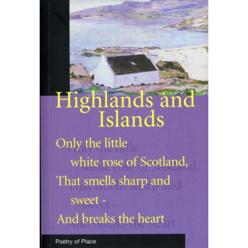 Eland Publishing Ltd Highlands and Islands of Scotland (häftad, eng)