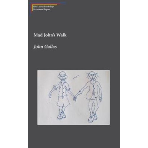 Five Leaves Publications Mad John's Walk (häftad, eng)