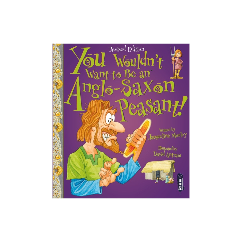 Produktbild för You Wouldn't Want To Be An Anglo-Saxon Peasant! (häftad, eng)