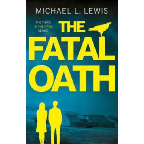 The Book Guild Ltd The Fatal Oath (häftad, eng)