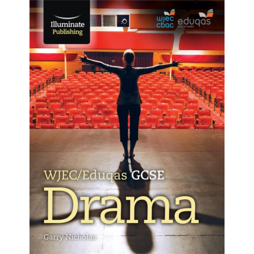 Illuminate Publishing WJEC/Eduqas GCSE Drama (häftad, eng)