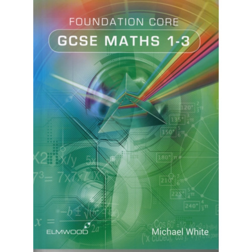 Elmwood Education Limited Foundation Core GCSE Maths 1-3 (häftad, eng)