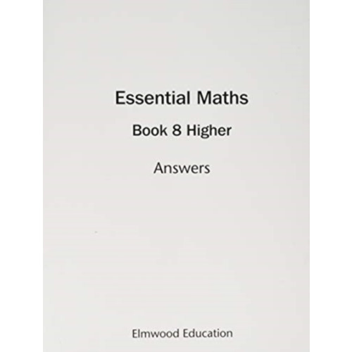 Elmwood Education Limited Essential Maths 8 Higher Answers (häftad, eng)